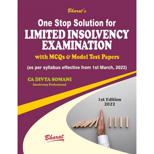 Bharat's One Stop Solution for Limited Insolvency Examination with MCQs & Model Test Papers by CA. Divya Somani
